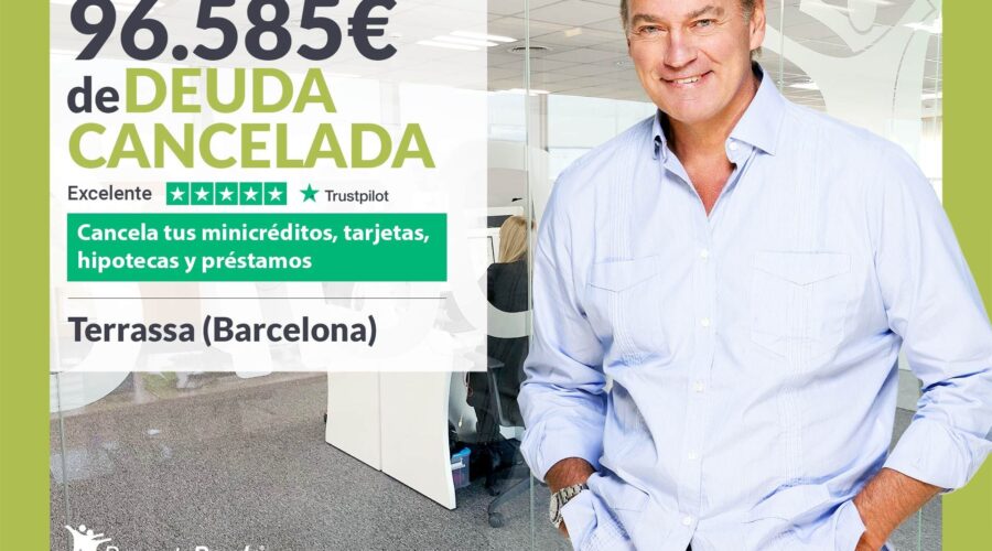 Repara Tu Deuda Abogados Cancela 96.585€ En Terrassa (Barcelona) Con La Ley De La Segunda Oportunidad