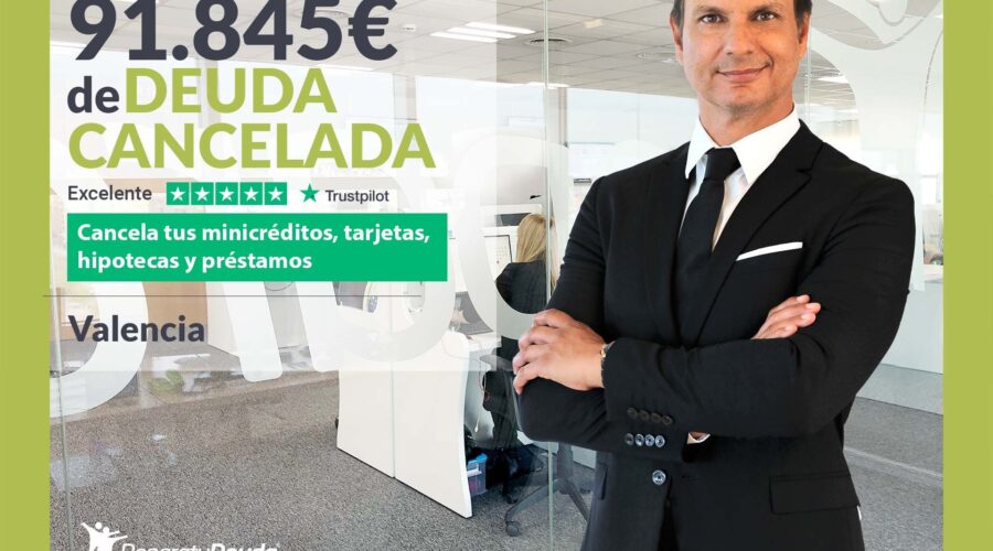 Repara Tu Deuda Abogados Cancela 91.845 € En Valencia Con La Ley De Segunda Oportunidad