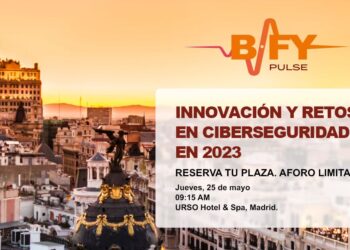 El Encuentro B-FY Pulse Analiza Las últimas Tendencias Y Desafíos En Ciberseguridad De La Mano De Grandes Expertos