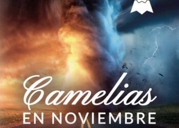 Misterio, Amor, Secretos Y Muertes: Así Es ‘Camelias En Noviembre’