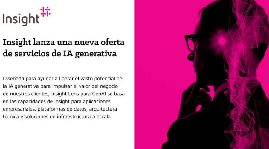 Insight Anuncia El Lanzamiento De Su Nueva Oferta De Servicios De IA Generativa