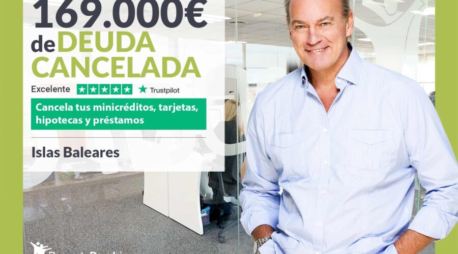 Repara Tu Deuda Abogados Cancela 169.000 € En Baleares Con La Ley De Segunda Oportunidad