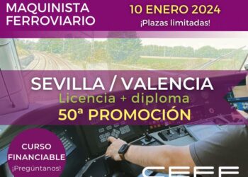 CEFF Lanza Un Nuevo Curso De Maquinista Ferroviario En 2024