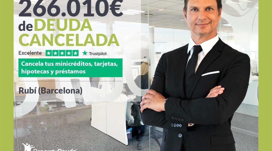 Repara Tu Deuda Abogados Cancela 266.010€ En Rubí (Barcelona) Con La Ley De Segunda Oportunidad