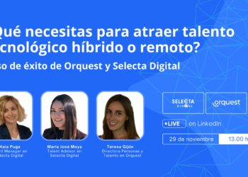 Selecta Digital Realiza Un Webinar Sobre Cómo Atraer Talento Tecnológico Híbrido O Remoto