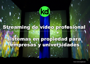 Kalma Digital Desarrolla Sistemas De Streaming De Vídeo Para Empresas, Centros De Formación Y Universidades