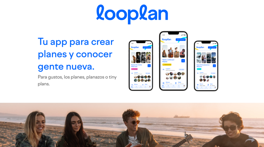 Looplan Redefine La Forma En Que Las Personas Se Conectan, Crean Planes Y Descubren Experiencias