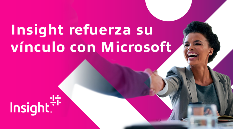 Insight Firma Un Nuevo Acuerdo Estratégico Global Con Microsoft Para Acelerar Su Crecimiento En La Nube