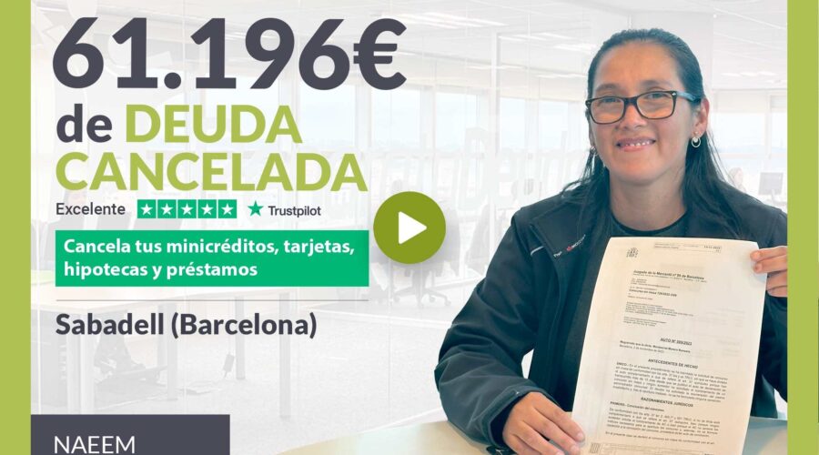 Repara Tu Deuda Abogados Cancela 61.196€ En Sabadell (Barcelona) Con La Ley De Segunda Oportunidad