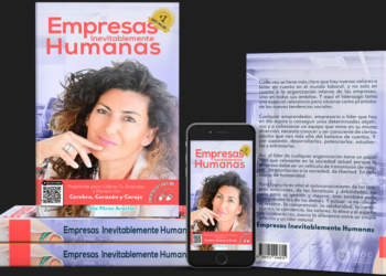 ‘Empresas Inevitablemente Humanas’ De Lola Pérez Arocha, Exitoso #1 De Ventas En Amazon