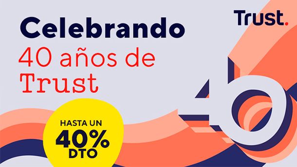 Trust Celebra Su 40 Aniversario Con Descuentos Del 40% En La Plataforma Elevate