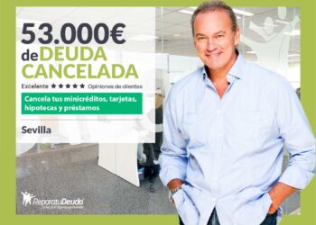 Repara Tu Deuda Abogados Cancela 53.000€ En Sevilla (Andalucía) Con La Ley De Segunda Oportunidad