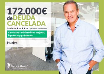 Repara Tu Deuda Abogados Cancela 172.000€ En Huelva (Andalucía) Con La Ley De Segunda Oportunidad