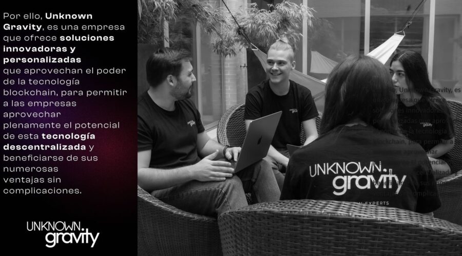 Unknown Gravity Una Empresa Española Que Ofrece Soluciones Blockchain